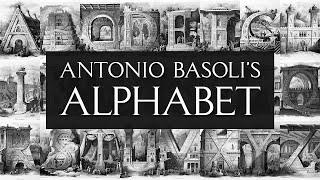 Antonio Basoli’s Alphabet | LearnFromMasters - 5 years of existence