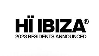 Ibiza 2023 - Residencies Hï Ibiza