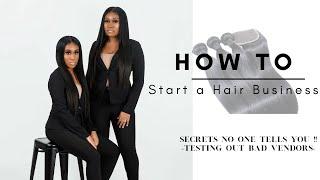 How To Start A Hair Business in 2024 | Testing Out Hair Vendors | A vendor scammed me ?!?