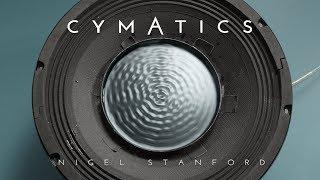 CYMATICS: Science Vs. Music - Nigel Stanford