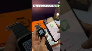 How to connect your smartwatch to your mobile | How to Connect Smart Watch To Phone  #connect