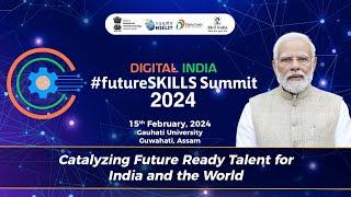 LIVE : Digital India #futureSKILLS Summit 2024