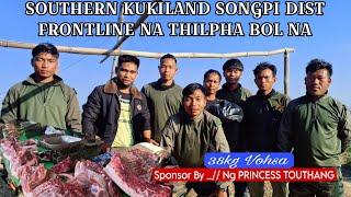 KUKILAND FRONTLINE NA THILPHA BOL NA /// By - Ng Princess Touthang _// Songpi Dist FRONTLINE