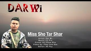 Dar Wi - Miss Sho Tar Shar ( Karenni New Song 2023 )