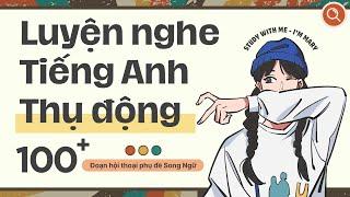 Luyện nghe Tiếng Anh Thụ động Song ngữ | I'm Mary