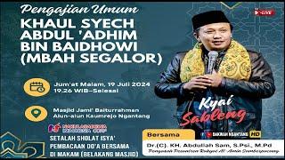  LIVE HAUL SYECH ABDUL ADHIM BIN BAIDHOWI MBAHSEGALOR CERAMAH KYAI SABLENG Di M.BAITUROHMAN 19/7/24