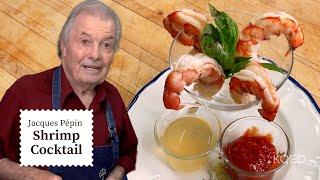 Jacques Pépin's Classic Shrimp Cocktail Recipe | Cooking at Home  | KQED