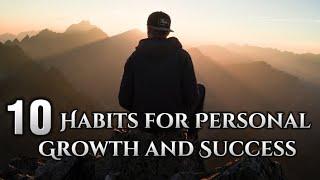 10 Habits For Personal Growth And Development | The Power Of Belief