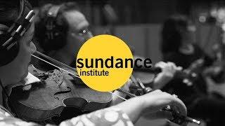 Sundance Institute Film Music and Sound Design Lab