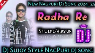 Radha Re // Studio Virsion // New Nagpuri Bewafa Dj song 2024_25 // Ng Boy Sujoy Oraw // Bewafa 