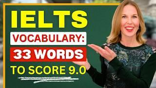 IELTS BAND 9.0 VOCABULARY | 33 words YOU MUST KNOW to pass the IELTS exam