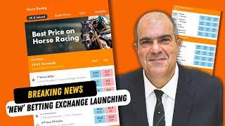 EXCLUSIVE - 'New' Betting Exchange about to launch