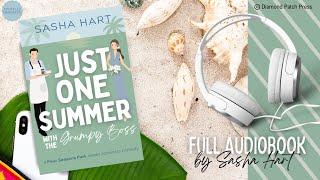 Just One Summer with the Grumpy Boss - A Beach Rom-com by Sasha Hart Full Audiobook