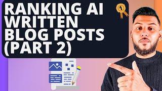 Ranking AI-Written Blog Post: On-Page SEO, Image Optimization & Interlinking (Part 2)