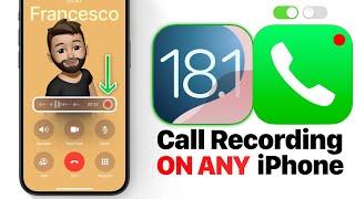 iOS 18.1 - Call Recording NOW Available on ALL iPhone’s