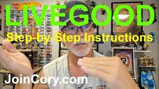 LIVEGOOD Training, You Need To Follow These Step-by-Step Instructions