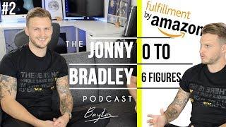 JONNY BRADLEY - Going Viral, Personal Branding and Scaling Amazon FBA - Bayta Podcast Part 2