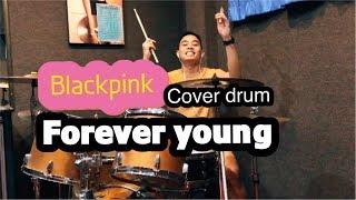 #Blackpink / Forever young / Drum cover