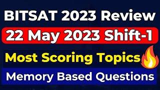 BITSAT 2023: 22 May Shift-1 Students Review | BITSAT 2023 Paper analysis and Memory Based Questions