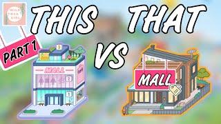 THIS OR THAT  MALL  TOCA LIFE WORLD 