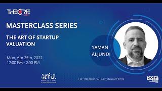 The Art of Startup Valuation with Mr. Yaman AlJundi