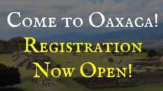 Travel with us to Oaxaca, Mexico in 2025!