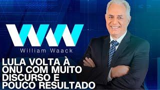 WW - LULA VOLTA À ONU COM MUITO DISCURSO E POUCO RESULTADO - 23/09/2024