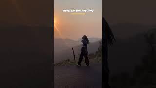 Travel can heal anything , I mean everything! ( travel solo )