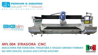 BIGslim - MFL004 STRADOORA CNC Foratura Fresatura e Taglio - Drilling Milling and Cutting