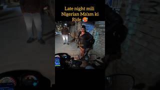 Late night Nigerian Ma'am ki ride #rapido #uber #shorts #viralshorts #trending #explore#viral #rider