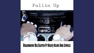 Pullin' Up (feat. Kasey Kline & Jewels)