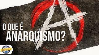 O que é anarquismo? - Conceitos Históricos