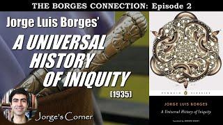 Jorge Luis Borges' A Universal History of Iniquity (1935) | Book Review and Analysis