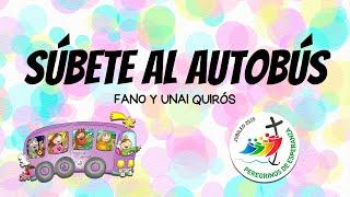 SÚBETE AL AUTOBÚS | Fano y Unai Quirós