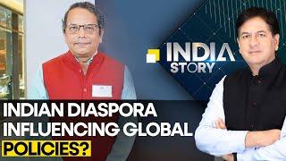 Indian diaspora influencing global policies? | The India Story