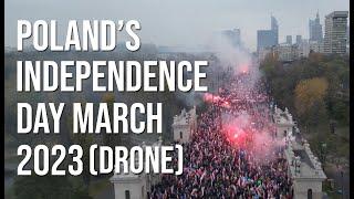 POLAND INDEPENDENCE DAY MARCH 2023!!! Drone Footage!