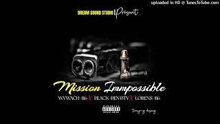 Mission Impossible @ whywach 416 Feat Black Ben BTV X LOREN'S 416