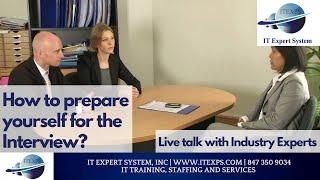 How to prepare yourself for the Interview? | Live talk with Industry Experts |  IT Expert System