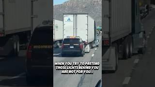 When you try to pretend those lights are not for you #truckdriver #trucker #trucking #pulledover