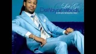 Let Go - DeWayne Woods