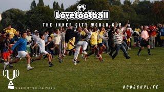 The Inner City World Cup - We #Lovefootball