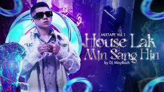 MayBach - House Lak - Mịn Sang Hịn Vol.1