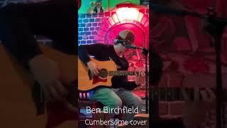 Ben Birchfield ~ Cumbersome Cover