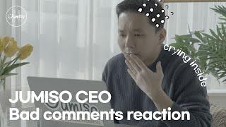 JUMISO CEO Bad comments reaction