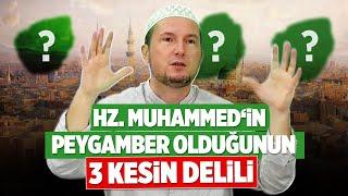 Hz.Muhammed'in peygamber olduğunun 3 kesin delili! / Kerem Önder