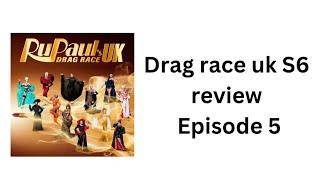 Drag race uk S6 episode 5