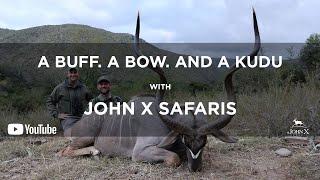 A Buff. A Bow. And A Kudu | Ryan’s African Hunt | John X Safaris