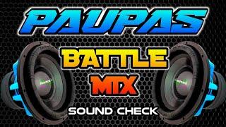 PAUPAS BATTLE MIX 2024_NEW SOUND CHECK REMIX