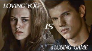 Bella and Jacob - loving you is a losing game