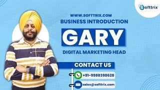 Gary - Digital Marketing Head of Softtrix